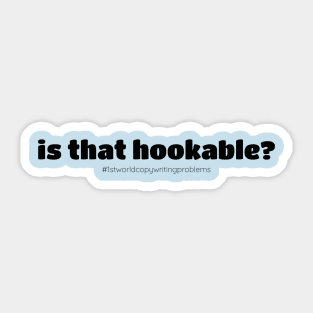 Hookable - for copywriters Sticker